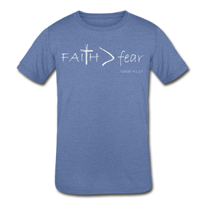 "Faith > fear" T-Shirt, White Lettering - heather Blue