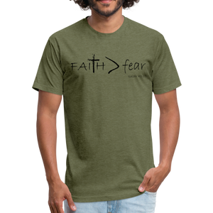 "Faith > fear", Unisex T-shirt, Black Lettering - heather military green