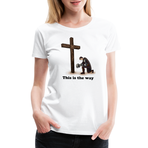 "This is the way", Mando kneeling by the Cross, Women’s Premium T-Shirt - white