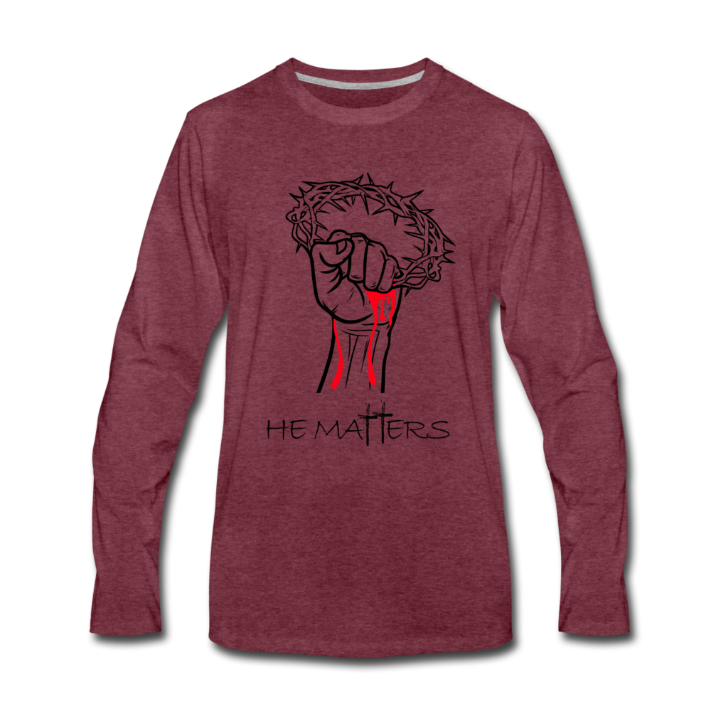 "HE MATTERS", Men's Premium Long Sleeve T-Shirt - heather burgundy