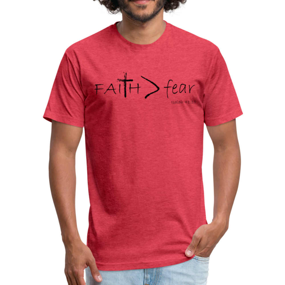 "Faith > fear", Unisex T-shirt, Black Lettering - heather red