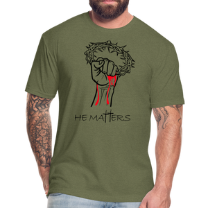 "HE MATTERS" T-Shirt, Mens, Black Lettering - heather military green