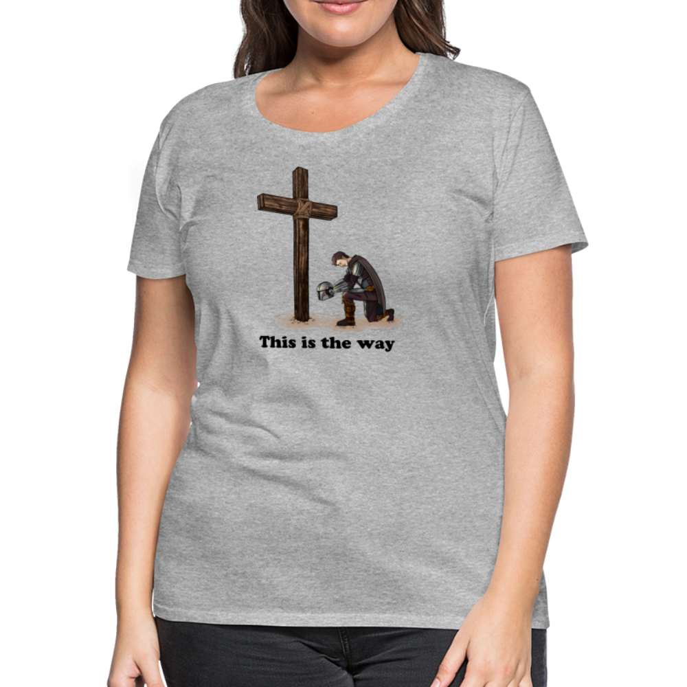 "This is the way", Mando kneeling by the Cross, Women’s Premium T-Shirt - heather gray